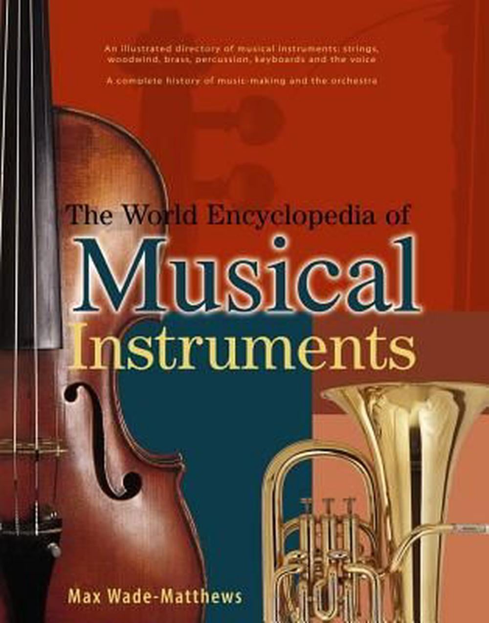 The World Encyclopedia of Musical Instruments An Illustrated