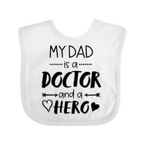Inktastic My Dad is a Doctor and a Hero Boys or Girls Baby Bib