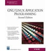 GNU/Linux Application Programming (Programming Series) [Paperback - Used]