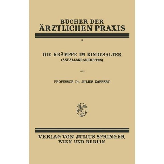 Bücher Der Ärztlichen Praxis Die Krämpfe Im Kindesalter (Anfallskrankheiten), (Paperback)