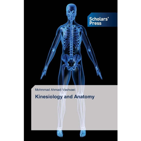 Kinesiology and Anatomy, (Paperback)