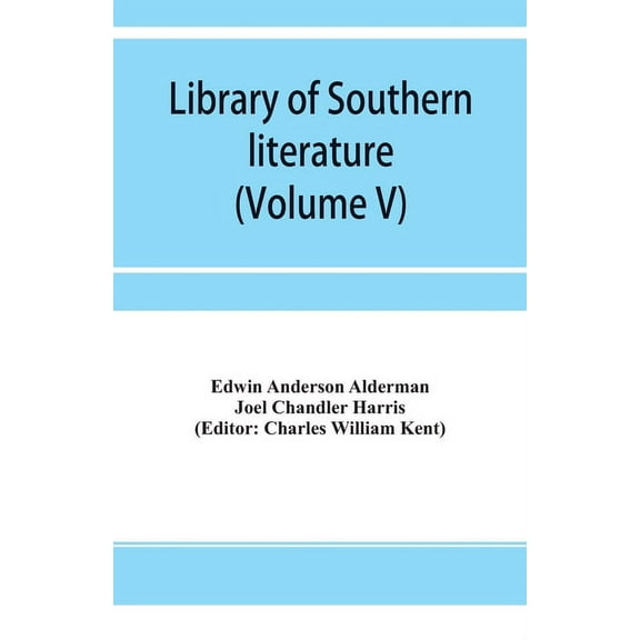 Library of southern literature (Volume V), (Paperback)