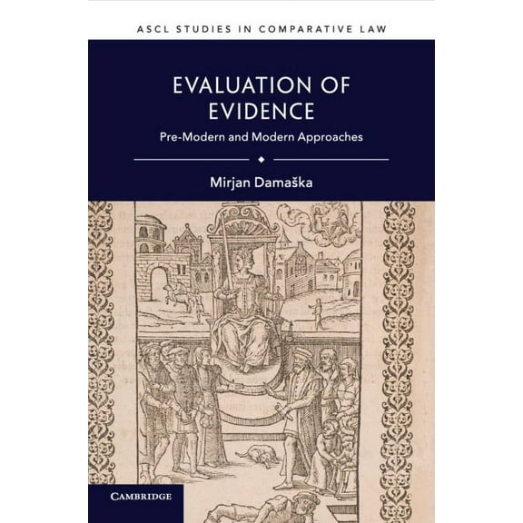 Ascl Studies in Comparative Law Evaluation of Evidence, (Paperback)
