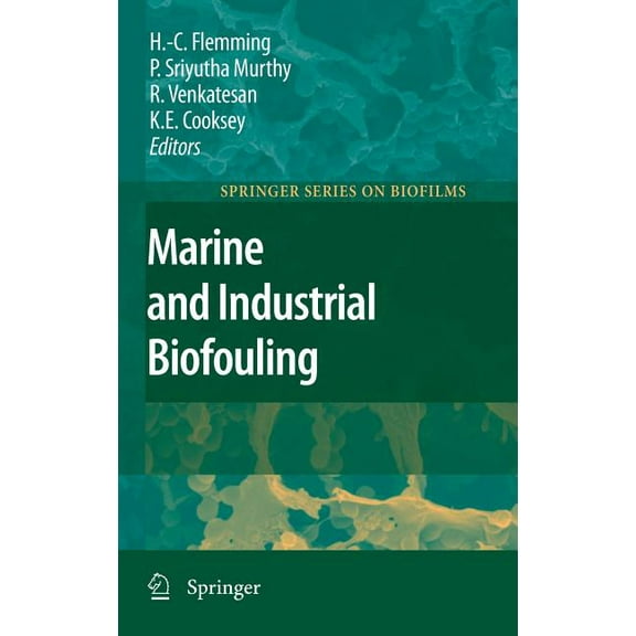 Springer Biofilms Marine and Industrial Biofouling, Book 4, (Hardcover)