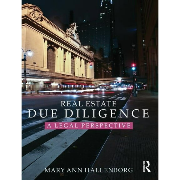 Real Estate Due Diligence: A legal perspective, (Hardcover)