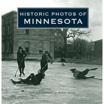 Historic Photos Historic Photos of Minnesota, (Hardcover)
