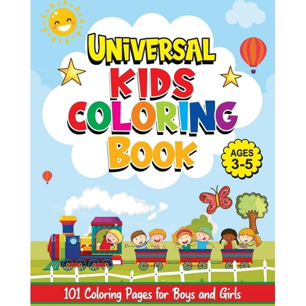 Download Universal Kids Coloring Book 101 Coloring Pages For Boys And Girls Paperback Walmart Com Walmart Com