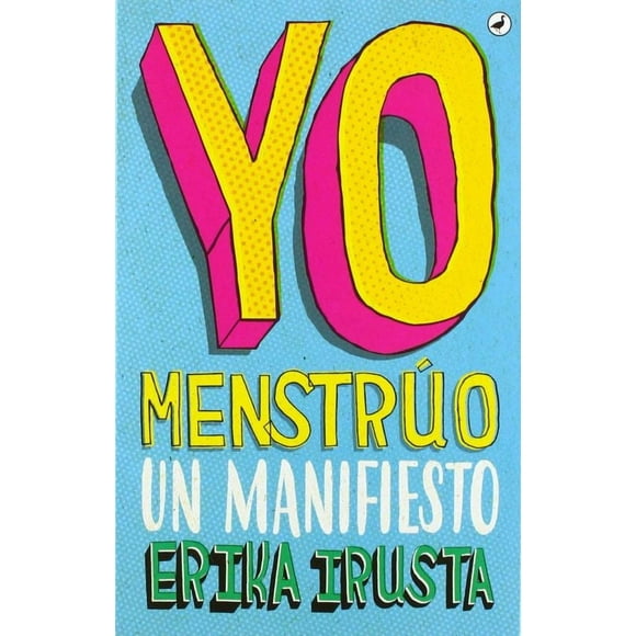 Yo menstruo. un manifiesto