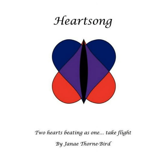 Heartsong: Two Hearts Beating as One Take Flight, (Paperback)