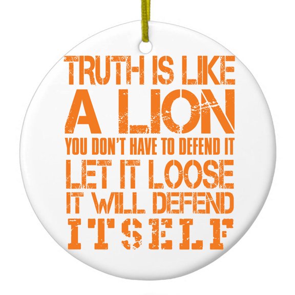DistinctInk Hanging Ceramic Christmass Tree Ornament with Gold String - Great Gift / Present - 2 3/4 inch diameter - Truth is Like Lion - Don't Have to Defend