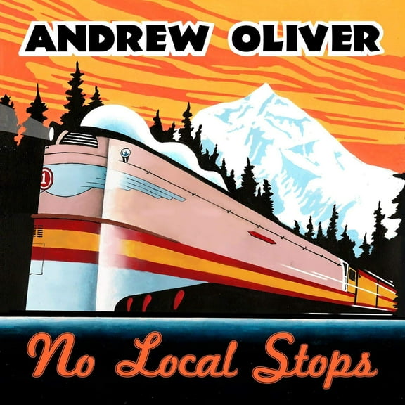 Andrew Oliver - No Local Stops - Music & Performance - CD