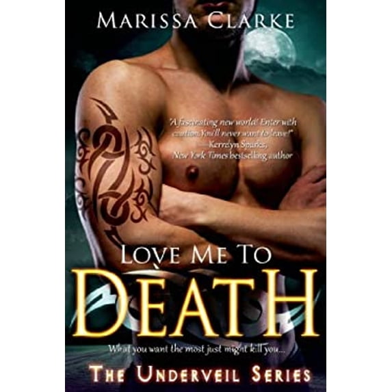 Pre-Owned Love Me to Death (Underveil) (Paperback) 1622663918 9781622663910