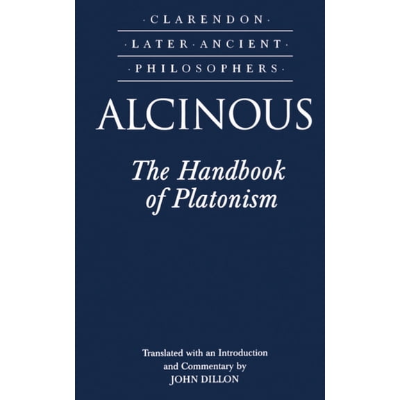 Clarendon Later Ancient Philosophers The Handbook of Platonism, (Paperback)