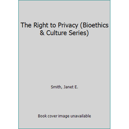 Pre-Owned The Right to Privacy (Hardcover) 0935372512 9780935372519
