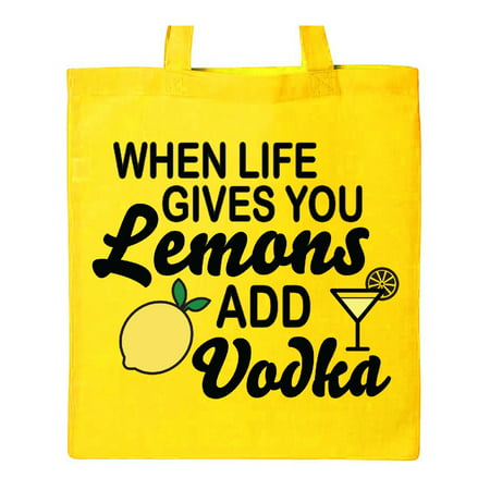 When Life Gives you Lemons Add Vodka with Drink and Lemon Tote (Best Bar Drinks With Vodka)