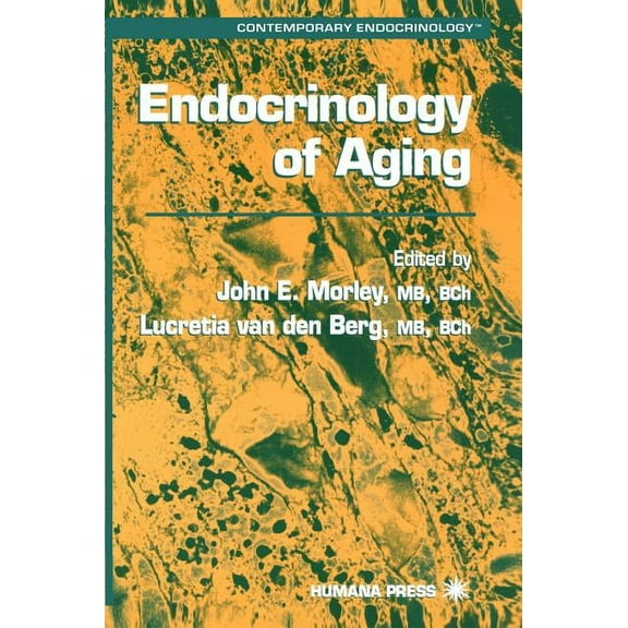 Contemporary Endocrinology Endocrinology of Aging, Book 20, (Hardcover)