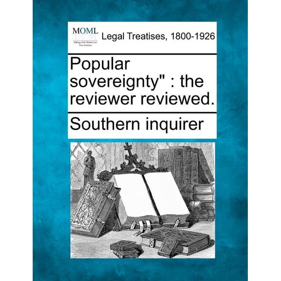 Popular Sovereignty: The Reviewer Reviewed. (Paperback)