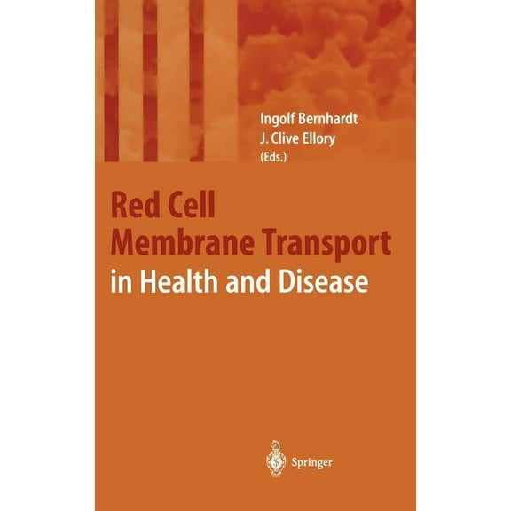 Red Cell Membrane Transport in Health and Disease, (Hardcover)
