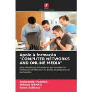 Apoio  formao "COMPUTER NETWORKS AND ONLINE MEDIA" (Paperback)