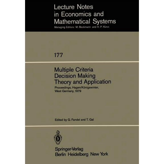 Lecture Notes in Economic and Mathematic Multiple Criteria Decision Making Theory and Application: Proceedings of the Third Conference Hagen/KÃ¶nigswinter, West G, Book 177, (Paperback)