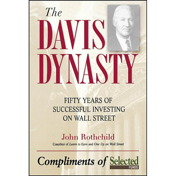 The Davis Discipline: Fifty Years of Successful Investing on Wall Street, (Hardcover)