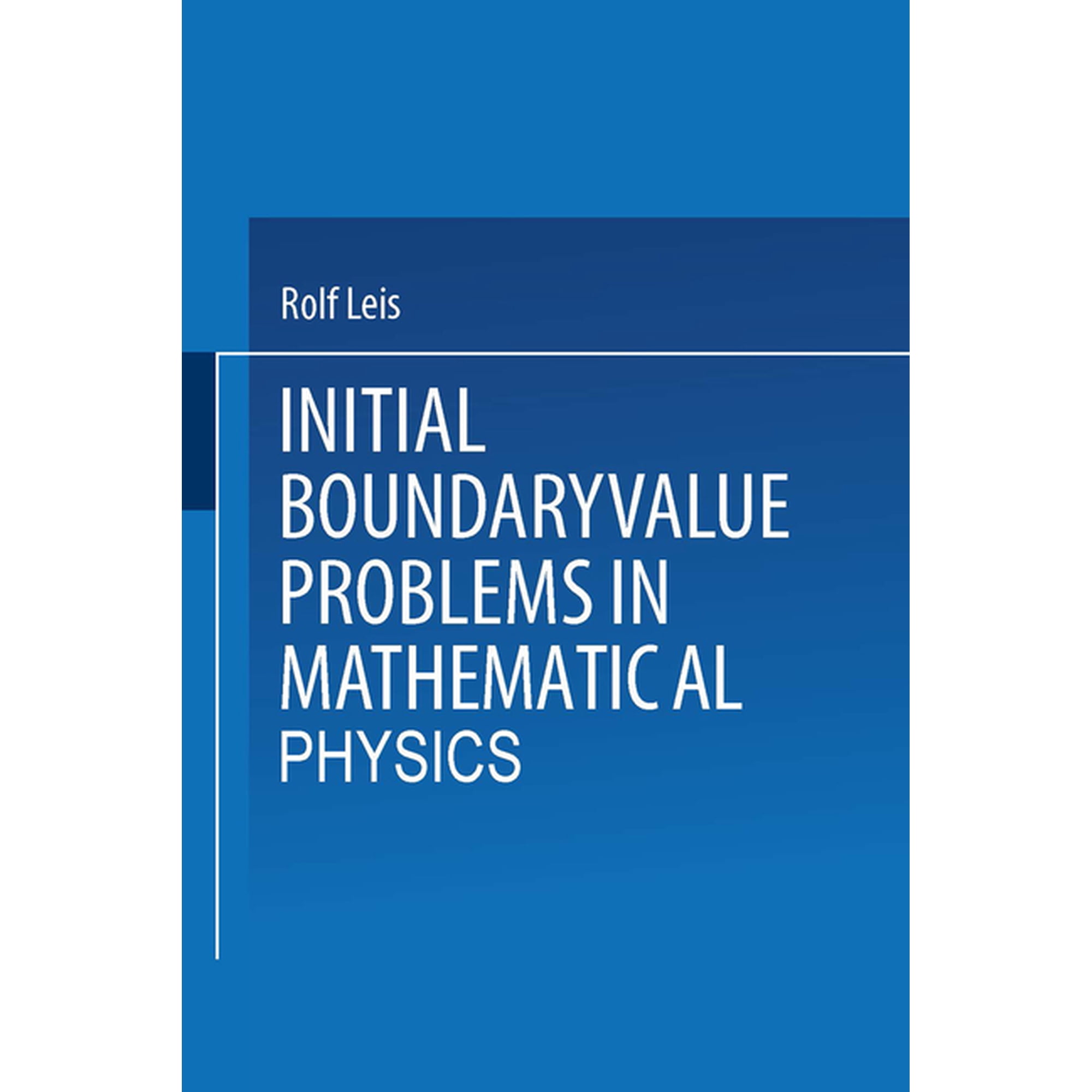 Initial Boundary Value Problems in Mathematical Physics (Paperback)