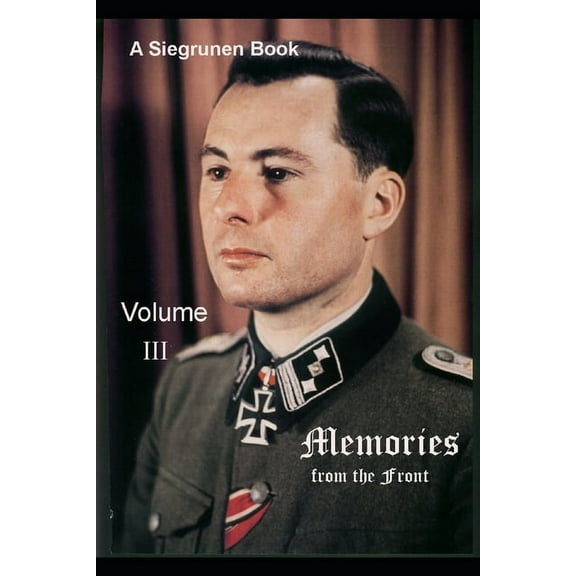 Memories from the Front Volume III (Paperback)