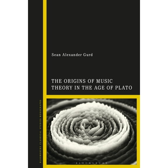 The Origins of Music Theory in the Age of Plato, (Paperback)