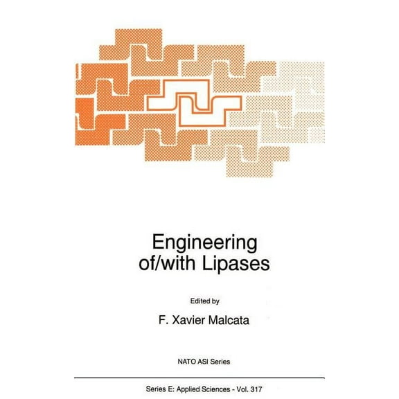 NATO Science Series E: Engineering Of/With Lipases, Book 317, (Hardcover)