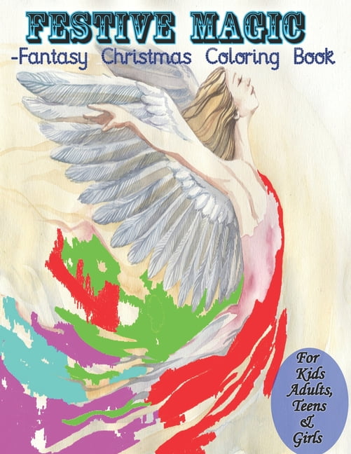 Festive Magic - Fantasy Christmas Coloring Book : 54+ Glorious Art Angel Designs for Inspirational Coloring Books (Paperback)