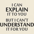 thumbnail image 3 of CafePress - Engineers Motto Cant Understand It For You T Shirt - Men's Classic Graphic T-Shirt, 3 of 4