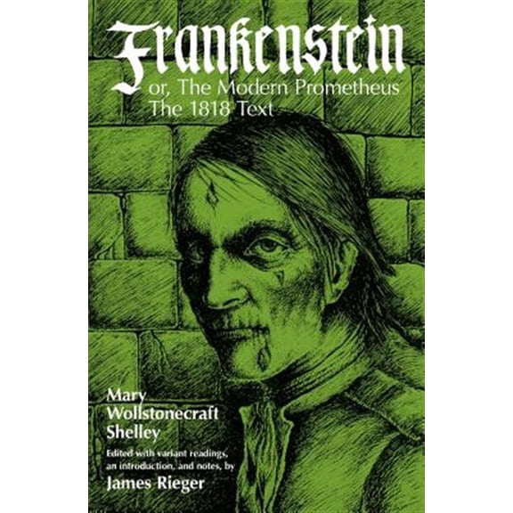 Pre-Owned Frankenstein, or the Modern Prometheus: The 1818 Text (Paperback) 0226752275 9780226752273