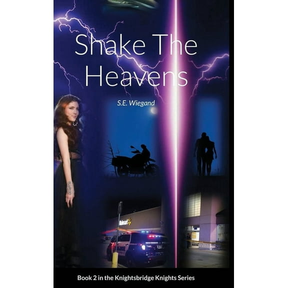2. Shake The Heavens: Book 2 in the Knightsbridge Knights Series, (Hardcover)