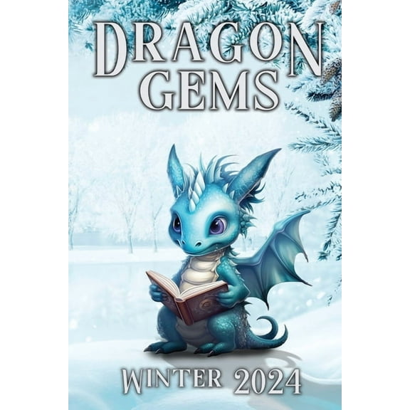 Dragon Gems: Winter 2024, (Paperback)