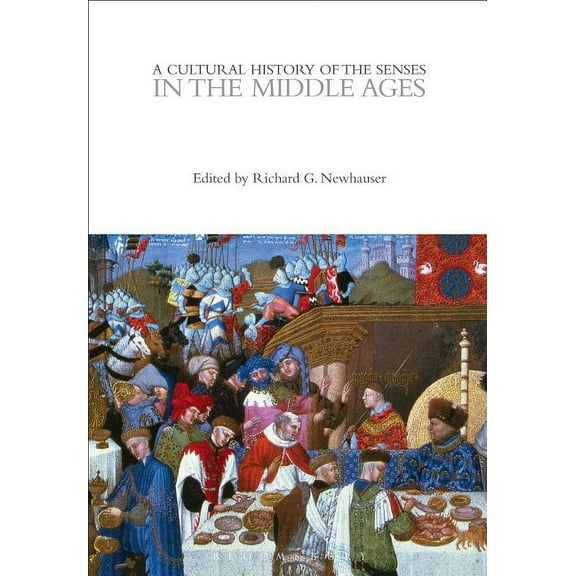 Cultural Histories: A Cultural History of the Senses in the Middle Ages (Paperback)
