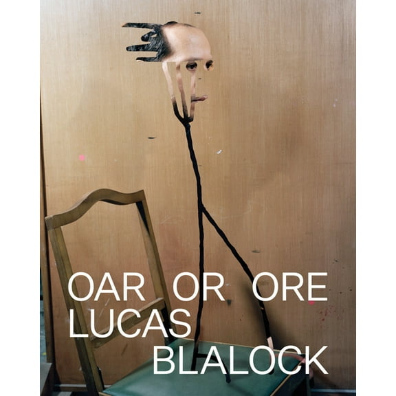Lucas Blalock: Oar or Ore, (Paperback)