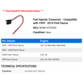 thumbnail image 2 of Fuel Injector Connector - Compatible with 1999 - 2019 Ford Taurus 2000 2001 2002 2003 2004 2005 2006 2007 2008 2009 2010 2011 2012 2013 2014 2015 2016 2017 2018, 2 of 2