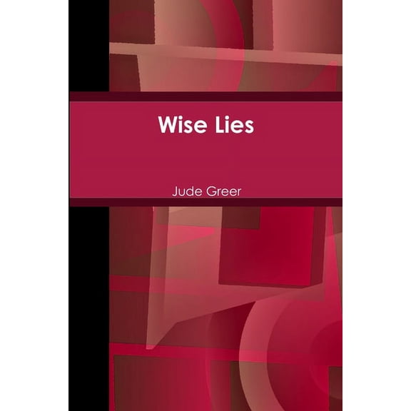 Wise Lies, (Paperback)