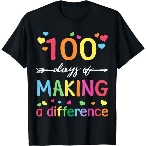 100 Days of Making Difference 100th Day of School Teacher T-Shirt
