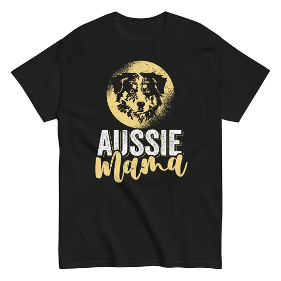 Australian Shepherd Dog Mom Funny Pet Lover Gift Unisex T-Shirt up to 5XL