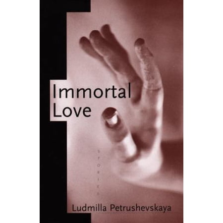 Pre-Owned IMMORTAL LOVE: Stories (Hardcover) 0679422579 9780679422570