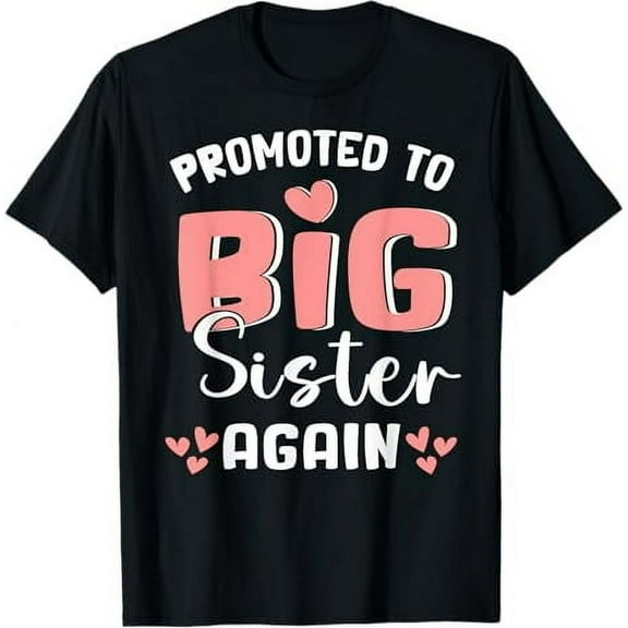 Promoted To big Sister Again 2025 Pregnancy Announcement T-Shirt