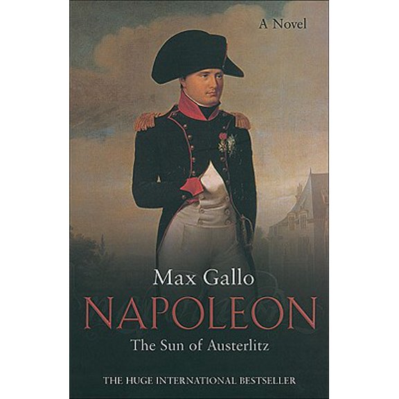 Pre-Owned The Sun of Austerlitz: A Novel (Napoleon series) (Paperback) 0330490036 9780330490030