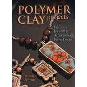 Polymer Clay Projects, Used [Paperback]