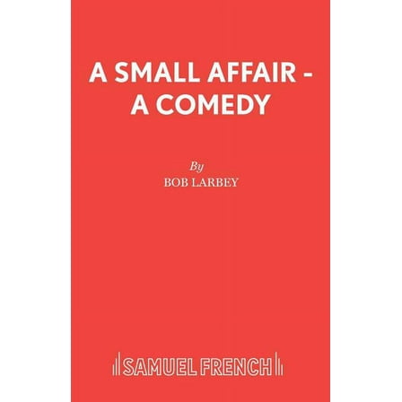 A Small Affair - A comedy, (Paperback)
