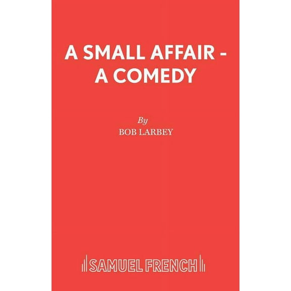 A Small Affair - A comedy, (Paperback)
