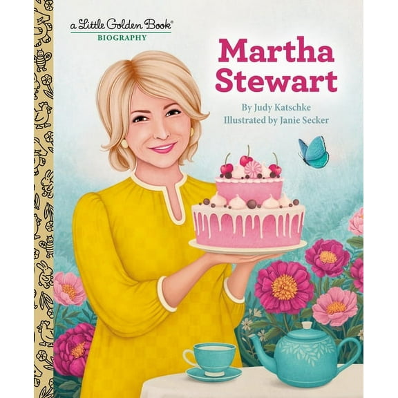 Little Golden Book Biographies Martha Stewart: A Little Golden Book Biography, (Hardcover)