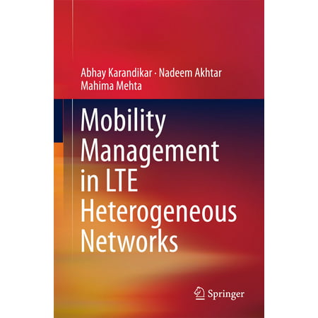 Mobility Management in LTE Heterogeneous Networks -