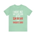 thumbnail image 2 of Funny My Son In Law Is My Favorite Child for Mother in Law, Women T-Shirt, 2 of 12