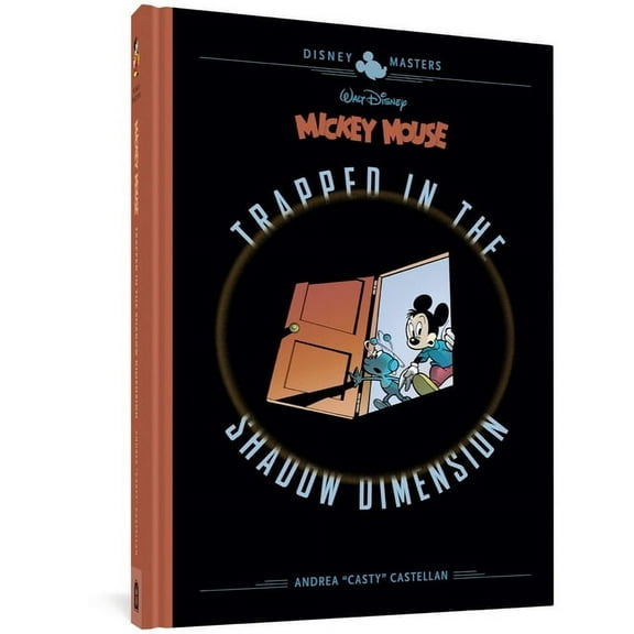 Disney Masters Collection Walt Disney's Mickey Mouse: Trapped in the Shadow Dimension: Disney Masters Vol. 19, (Hardcover)